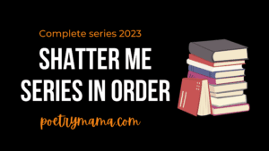 Shatter Me Series in Order (11 Books) (2023)